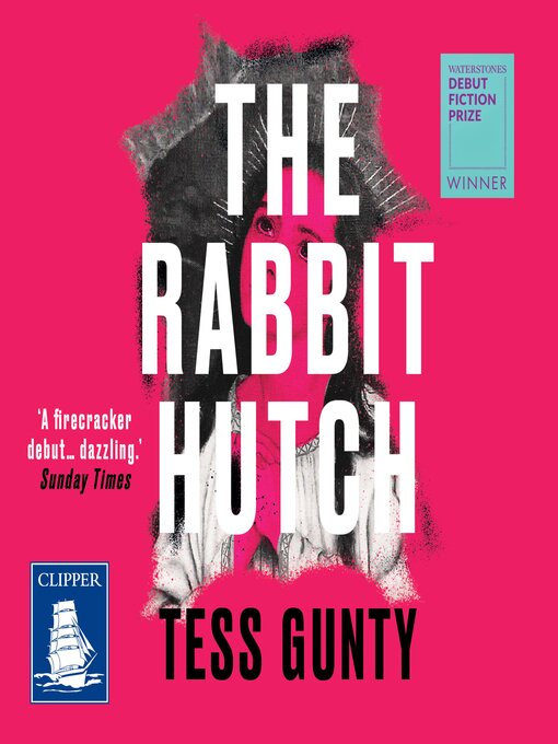 Title details for The Rabbit Hutch by Tess Gunty - Available